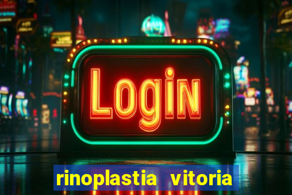 rinoplastia vitoria da conquista